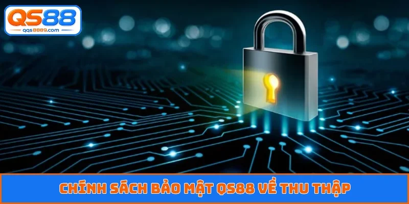Chính Sách Bảo Mật QS88 - Cam Kết An Toàn Đạt Chuẩn Quốc Tế