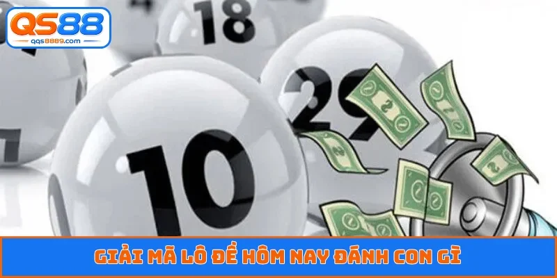 Lô Đề Hôm Nay Đánh Con Gì - Chốt Số Siêu Chuẩn Cực Nhanh