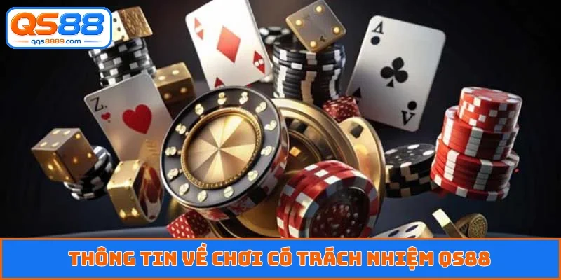Chơi Có Trách Nhiệm QS88 - Cá Cược An Toàn Mỗi Ngày